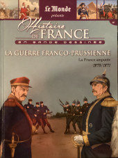 Histoire de France en bande dessinée -42- La guerre Franco-Prussienne la France amputée 1870-1871