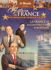 Histoire de France en bande dessinée -60- La France et la construction européenne 1970-2000