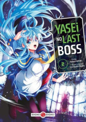 Yasei no last boss -2- Tome 2