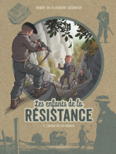 Les enfants de la Résistance -8- Combattre ou mourir