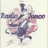 Radio Junco -1- Radio Junco - Épisode 1
