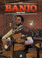 Banjo (Nègre) -3- Sang noir