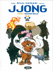 Jjong -1- Tome 1 : Sauver Willo