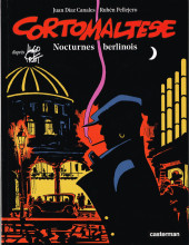 Corto Maltese (2015 - Couleur format normal) -16- Nocturnes berlinois