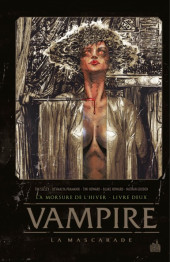 Vampire la Mascarade -2- La morsure de l'hiver - Livre deux