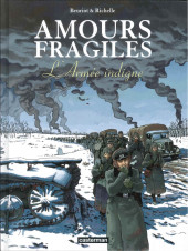 Amours fragiles -6b2015- L'armée indigne