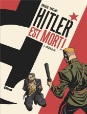 Hitler est mort ! -3- Dossier mythe