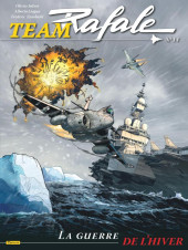 Team Rafale -14- La guerre de l'hiver