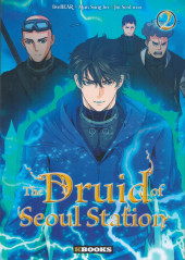 The druid of Seoul Station -2- Tome 2