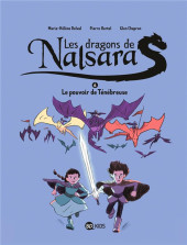Les dragons de Nalsara -6- Le pouvoir de Ténébreuse