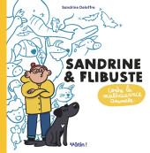 Sandrine & Flibuste contre la maltraitance animale