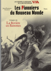 Les grands Classiques de la BD historique Vécu - La Collection -70- Les Pionniers du Nouveau Monde - Tome IX : La Rivière en flammes