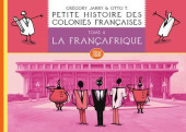Petite histoire des colonies françaises -4a2022- La Francafrique