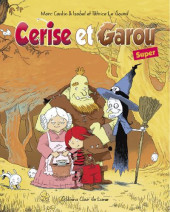 Cerise et Garou -INT- Cerise et Garou Super