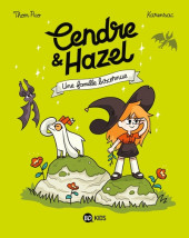 Cendre & Hazel -4- Une famille biscornue