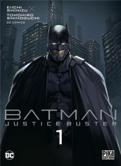 Batman - Justice Buster -1TLa- Tome 1