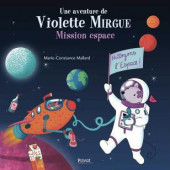 Violette Mirgue (Une aventure de) -9- Mission espace