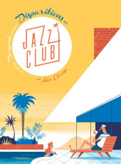 Jazz Club -a2022- Disparitions au Jazz Club