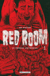 Red Room -1- Le réseau antisocial
