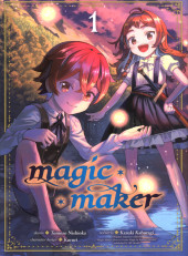Magic maker -1- Tome 1