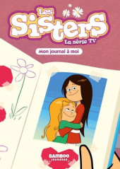 Les sisters - La Série TV (romans) -54- Mon journal à moi