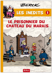 Les inédits (Berck) -1- Le prisonnier du château du marais
