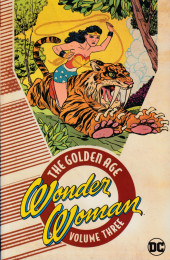 Wonder Woman: The golden age -3- Wonder Woman: The golden age - Volume Three