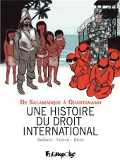 Une histoire du droit international - De Salamanque à Guantanamo