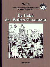 Adèle Blanc-Sec (Les Aventures Extraordinaires d') -10TL- Le bébé des buttes-chaumont