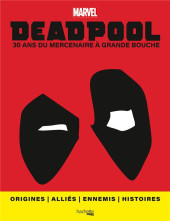 (DOC) Marvel Comics - Deadpool - 30 ans du mercenaire à grande bouche