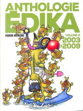 Anthologie Édika -5- 2003-2009