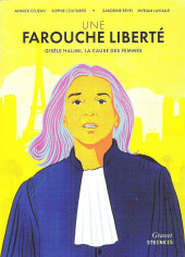 Une farouche liberté - Gisèle Halimi, la cause des femmes - Tome HC