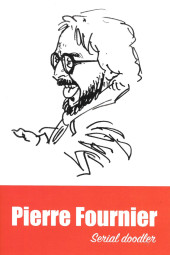 (AUT) Fournier, Pierre (2) - Pierre Fournier - Serial doodler