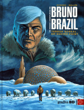 Bruno Brazil (As novas aventuras de) -3- Terror boreal em Eskimo Point