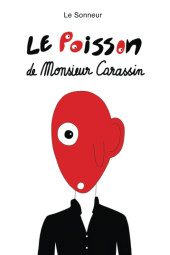 (AUT) Le Sonneur - Le Poisson de Monsieur Carassin