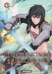 Dimensional Mercenary -3- Tome 3