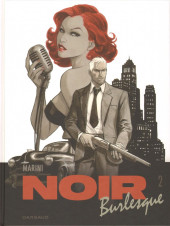Noir Burlesque -2- Tome 2