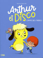 Arthur et Disco - Comme des frères !