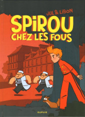 Spirou et Fantasio par... (Une aventure de) / Le Spirou de... -20- Spirou chez les fous