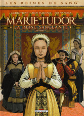 Couverture de Les reines de sang - Marie Tudor, la reine sanglante -1- Volume 1