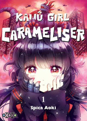 Kaijû girl Carameliser -1- Tome 1