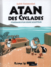 Atan des Cyclades - Itinéraire d'un jeune sculpteur