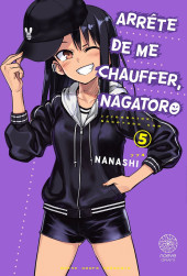 Arrête de me chauffer, Nagatoro -5- Volume 5