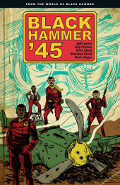 Black Hammer (2016) -INT- Black Hammer '45