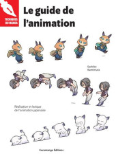 (DOC) Techniques de dessin et de création de BD - Le guide de l'animation : Réalisation et lexique de l'animation japonaise