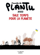 (AUT) Plantu -2022- Sale temps pour la planète