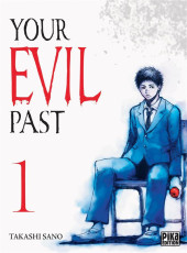 Your Evil Past -1- Tome 1
