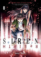 Siren Rebirth -8- Tome 8