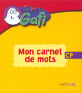 Super Gafi -1Carnet- Mon carnet de mots