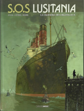 S.O.S Lusitania -1a2015- La croisière des orgueilleux